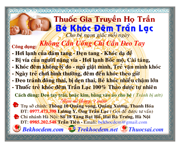TRẦN LẠC ĐẶC TRỊ TRẺ KHÓC ĐÊM, KHÓC DẠ ĐỀ, SÀI ĐẸN HƠI LẠNH | TRANLAC.COM